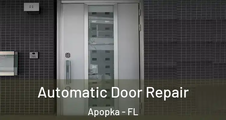  Automatic Door Repair Apopka - FL